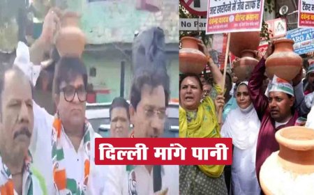 दिल्ली में जल संकट को पार पाना हुआ मुश्किल AAP के खिलाफ कांग्रेस-बीजेपी का हल्लाबोल